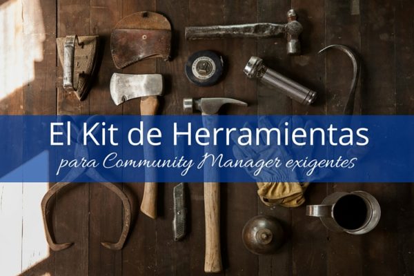 El Kit de Herramientas community manager